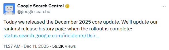 Screenshot of Google Search Centrals tweet that states, "Today we released the December 2025 core update. We'll update our ranking release history page when the rollout is complete."